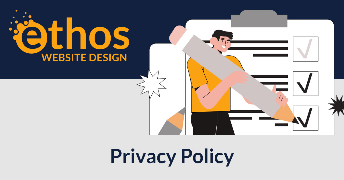 Ethos Website Design Privacy Policy